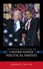 Historical Dictionary of United States Political Parties - eBook