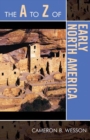 A to Z of Early North America - eBook
