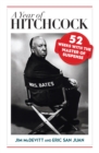 Year of Hitchcock : 52 Weeks with the Master of Suspense - eBook