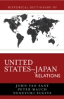 Historical Dictionary of United States-Japan Relations - eBook