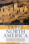 Historical Dictionary of Early North America - eBook