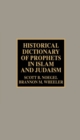 Historical Dictionary of Prophets in Islam and Judaism - eBook