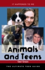 Animals and Teens : The Ultimate Teen Guide - eBook