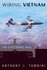 Wiring Vietnam : The Electronic Wall - eBook
