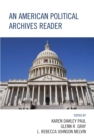 American Political Archives Reader - eBook