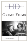 Historical Dictionary of Crime Films - Book