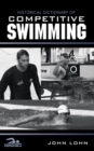 Historical Dictionary of Competitive Swimming - Book