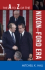 The A to Z of the Nixon-Ford Era - Book