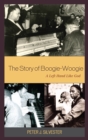 Story of Boogie-Woogie : A Left Hand Like God - eBook