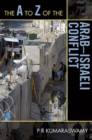 A to Z of the Arab-Israeli Conflict - eBook