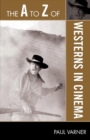 The A to Z of Westerns in Cinema - eBook