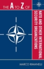 The A to Z of NATO and Other International Security Organizations - eBook