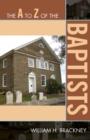The A to Z of the Baptists - Book