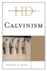 Historical Dictionary of Calvinism - Book