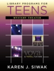 Library Programs for Teens : Mystery Theater - eBook