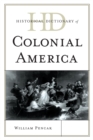 Historical Dictionary of Colonial America - eBook
