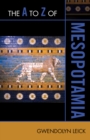 The A to Z of Mesopotamia - Book