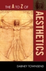 The A to Z of Aesthetics - Book