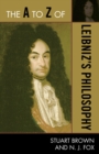 The A to Z of Leibniz's Philosophy - Book