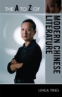 The A to Z of Modern Chinese Literature - Book