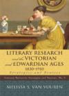 Literary Research and the Victorian and Edwardian Ages, 1830-1910 : Strategies and Sources - Book