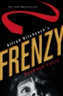 Alfred Hitchcock's Frenzy : The Last Masterpiece - Book