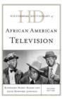 Historical Dictionary of African American Television - Book