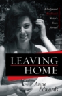 Leaving Home : A Hollywood Blacklisted Writer's Years Abroad - eBook