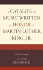Catalog of Music Written in Honor of Martin Luther King Jr. - eBook
