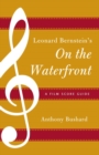Leonard Bernstein's On the Waterfront : A Film Score Guide - eBook