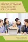Creating a Streaming Video Collection for Your Library - Book