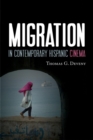 Migration in Contemporary Hispanic Cinema - Book
