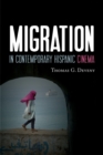 Migration in Contemporary Hispanic Cinema - eBook