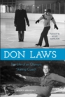 Don Laws : The Life of an Olympic Figure Skating Coach - Book