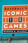 Baseball's Iconic 1-0 Games - Book