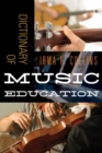 Dictionary of Music Education - eBook