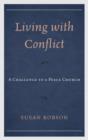 Living with Conflict : A Challenge to a Peace Church - Book