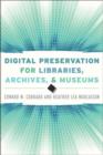 Digital Preservation for Libraries, Archives, and Museums - Book