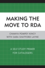 Making the Move to RDA : A Self-Study Primer for Catalogers - eBook