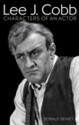 Lee J. Cobb : Characters of an Actor - eBook