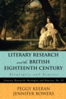 Literary Research and the British Eighteenth Century : Strategies and Sources - Book