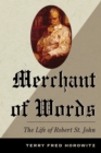 Merchant of Words : The Life of Robert St. John - eBook