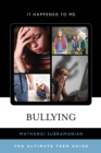 Bullying : The Ultimate Teen Guide - eBook