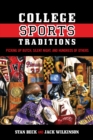 College Sports Traditions : Picking Up Butch, Silent Night, and Hundreds of Others - Book