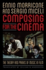Composing for the Cinema : The Theory and Praxis of Music in Film - Book