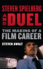 Steven Spielberg and Duel : The Making of a Film Career - eBook
