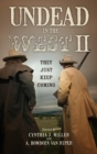 Undead in the West II : They Just Keep Coming - eBook