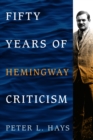 Fifty Years of Hemingway Criticism - Book
