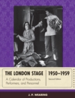 London Stage 1950-1959 : A Calendar of Productions, Performers, and Personnel - eBook