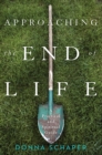 Approaching the End of Life : A Practical and Spiritual Guide - Book
